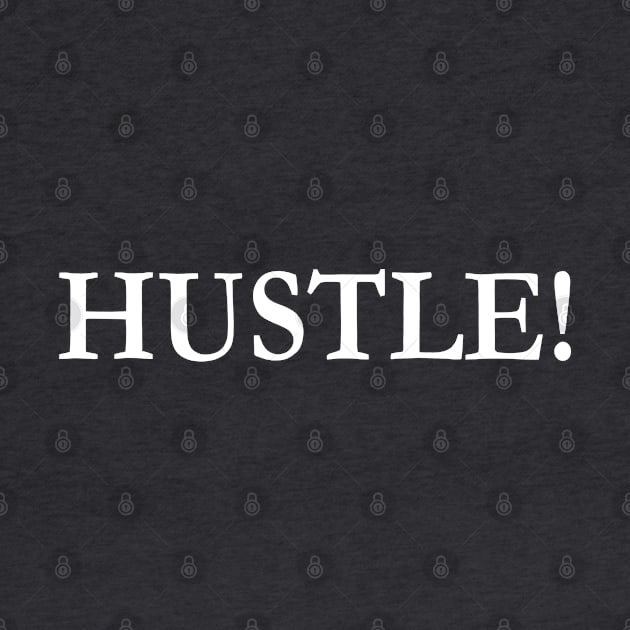 Hustle! by GaryVeeApparel